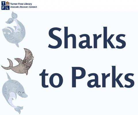 Sharks to Parks