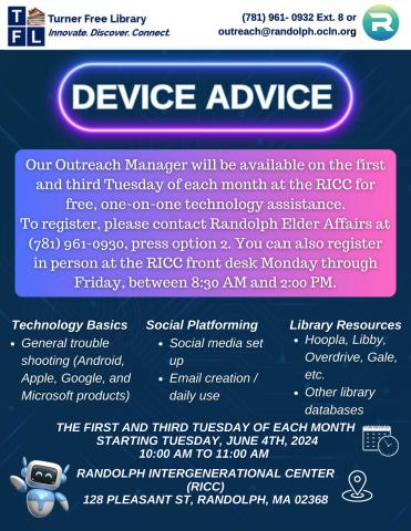  Flyer for "Device Advice" at Randolph Intergenerational Center, available first and third Tuesday each month, 10:00 AM - 11:00 AM, offering one-on-one tech assistance. Contact information included.