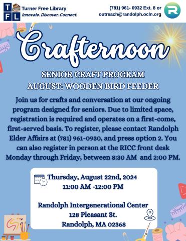 A promotional flyer for a crafting club for seniors titled "Crafternoon". This sessions features painting a wooden bird feeder on August 22nd, 2024 from 11:00 AM - 12:00 PM