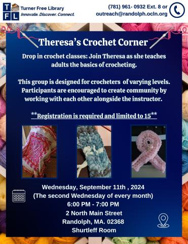 Flyer for “Theresa's Crochet Corner” classes, offering crochet lessons for adults on the second Wednesday of each month from 6:00 PM to 7:00 PM at 2 North Main Street, Randolph, MA. Registration required.