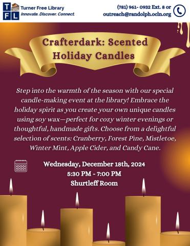 A warm toned flyer promoting a candle making class at the Turner Free Library on December 18th, 2024 from 5:30 PM - 7PM