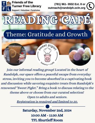 A flyer for a reading cafe at the Turner Free Library involving a designated space for reading and discussion along with food from local Randolph Restaurants