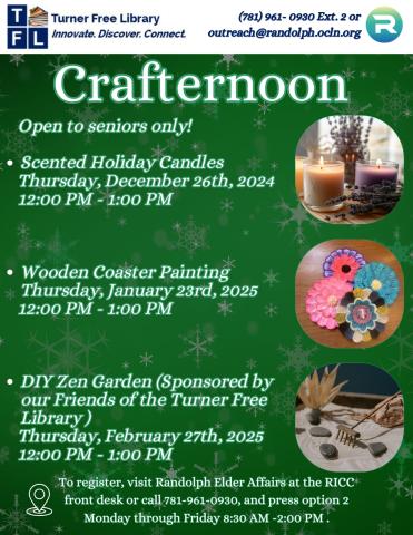 Flyer showcasing 3 crafternoon's for seniors between December 2024 and February 2025 