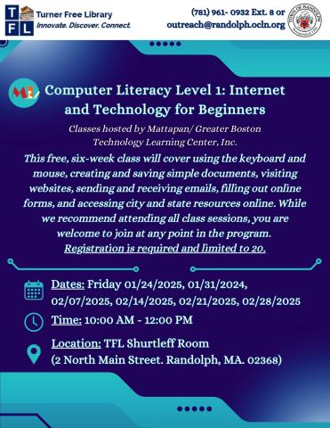 Flyer for a computer literacy class covering basic skills like using the keyboard, internet, and emails. Classes held on select Fridays from 10 AM to 12 PM at TFL Shurtleff Room, Randolph, MA.