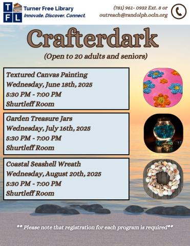 Crafterdark program showcasing 3 months of crafts from June through August. Consists of Textured Painting, Garden Treasure Jars, and Seashell Wreath Making, and has a beach theme. 