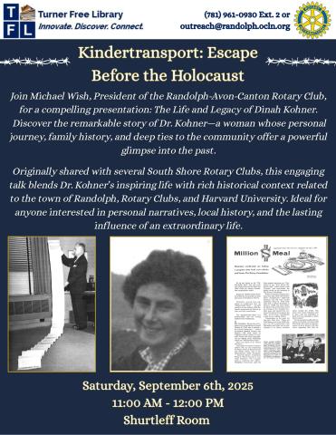 Event flyer for "Kindertransport: Escape Before the Holocaust," featuring a talk on Dr. Dinah Kohner’s life, with her photo, event details, and Turner Free Library contact information.