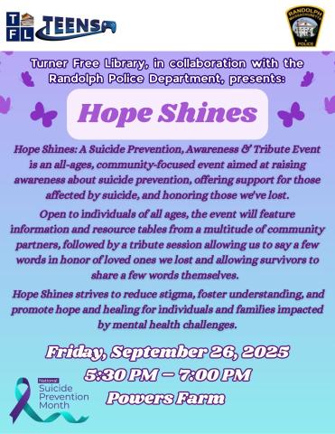 Hope Shines: A Suicide Prevention, Awareness & Tribute Event at Powers Farm on Sept. 26, 2025 beginning at 5:30pm