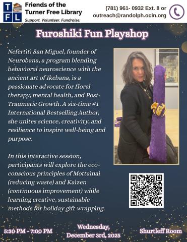 A woman stands holding a large purple object in a library beside a flyer for a Furoshiki wrapping workshop, with event details and a photo of the instructor, Nefertiti San Miguel.