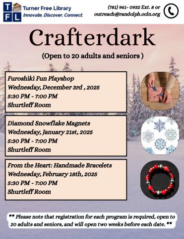 Flyer from Turner Free Library advertising “Crafterdark” winter craft programs for adults and seniors, listing three sessions—Furoshiki wrapping, snowflake magnets, and handmade bracelets—with dates, times, room location, small circular images of each craft, and a note that registration opens two weeks before each event.