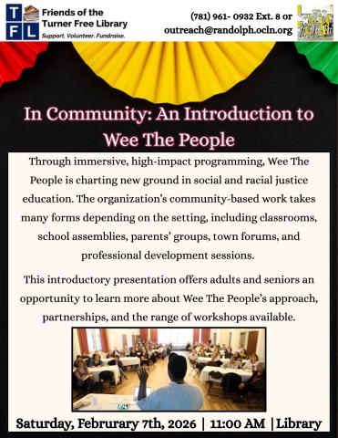 A tri-colored flyer for Black Histroy Month showcasing an organization in Boston called "Wee the People" which focuses on racial justice and social education. 