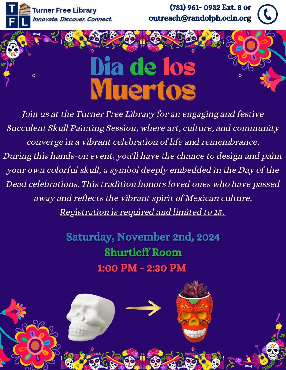 Flyer for a Dia de los Muertos event at Turner Free Library on Saturday, November 2nd, 2024, from 1:00 PM - 2:30 PM, featuring a Succulent Skull Painting Session. Registration required.